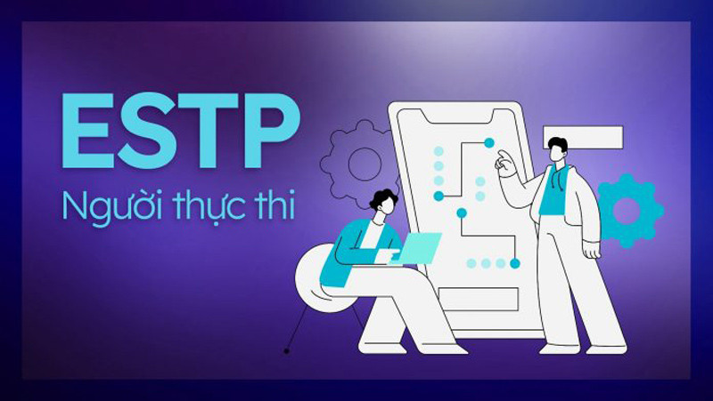 ESTP - Người thực thi trong MBTI là gì?