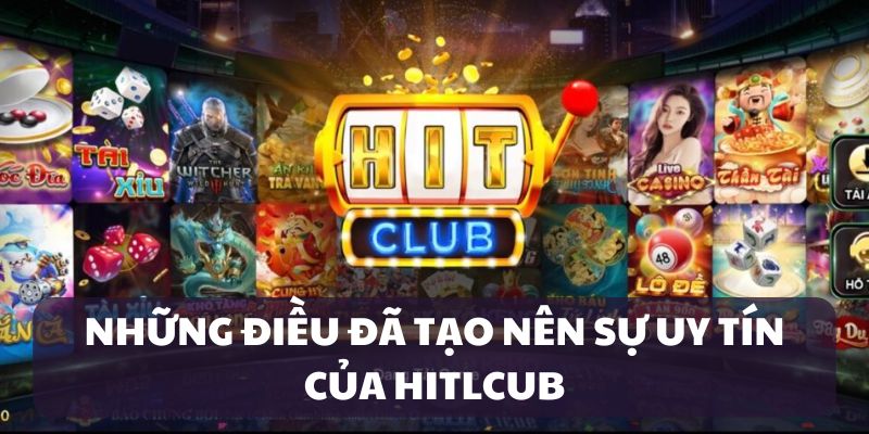 hitclub-uy-tin-uu-diem