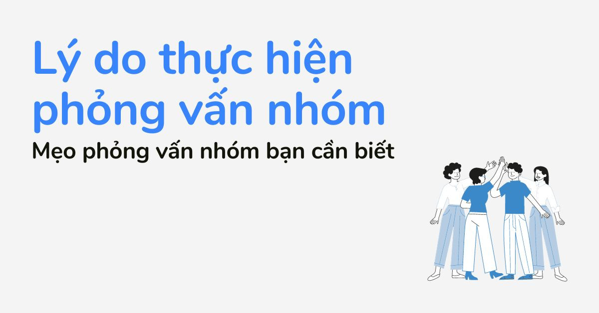 Lý do các nhà tuyển dụng áp dụng phỏng vấn nhóm