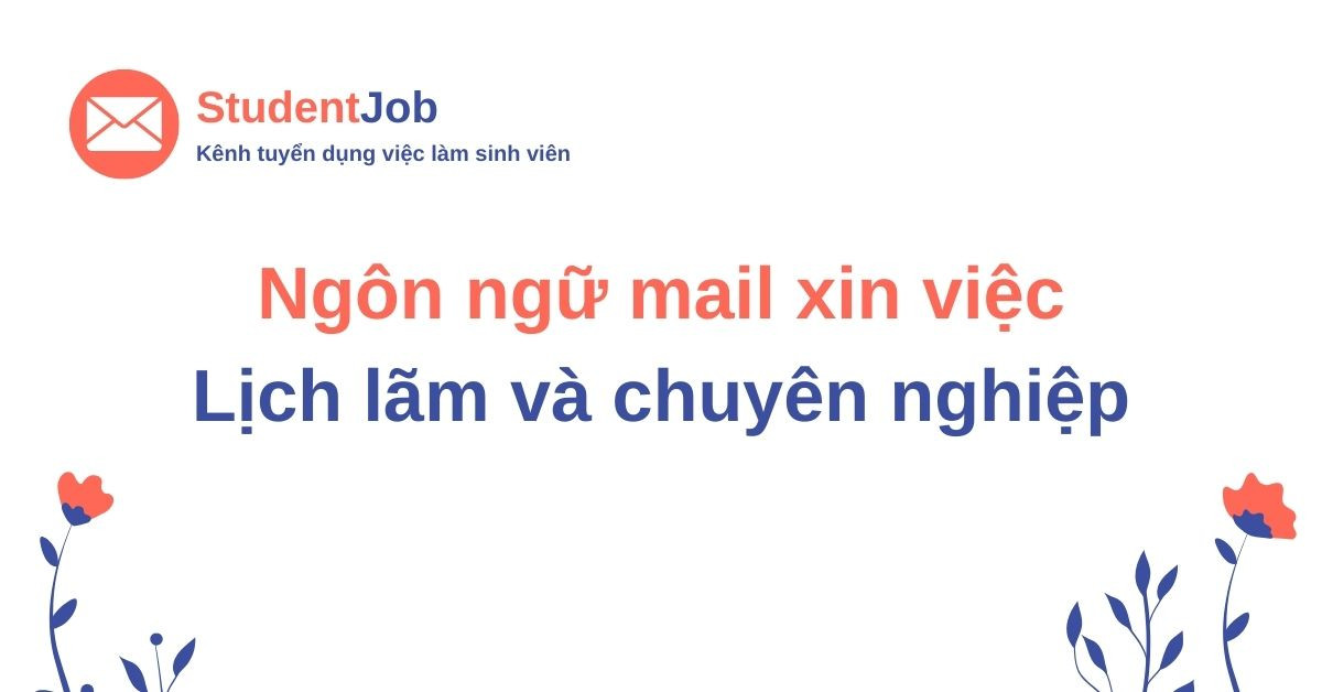 Ngôn ngữ mail lịch lãm và chuyên nghiệp