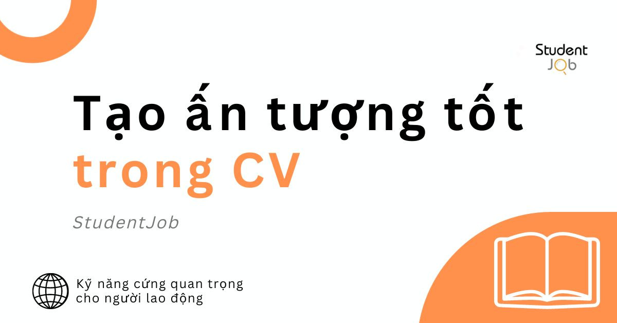 Tạo ấn tượng tốt trong CV tuyển dụng
