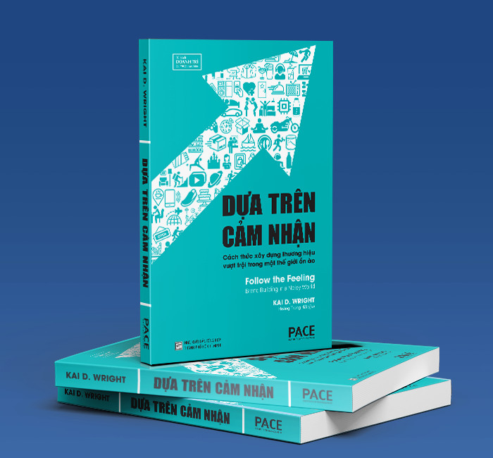 Dựa Trên Cảm Nhận - Follow The Feeling - Tác giả: Kai D. Wright