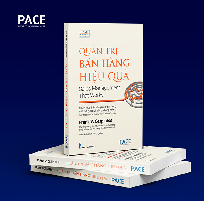 Quản Trị Bán Hàng Hiệu Quả - Sales Management That Works - Tác giả: Frank V. Cespedes