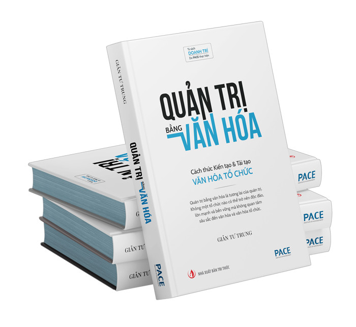 Quản Trịnh Bằng Văn Hóa - Cách thức kiến tạo và tái tạo văn hóa tổ chức - Tác giả: Gián Tư Trung