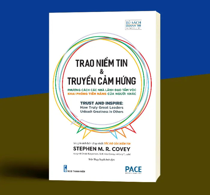 Trao Niềm Tin &amp; Truyền Cảm Hứng - Trust and Inspire - Tác giả: Stephen M. R. Covey