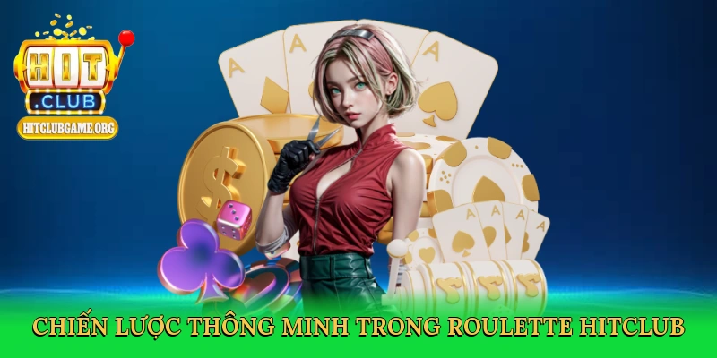 chien-luoc-thong-minh-trong-roulette-hitclub-4