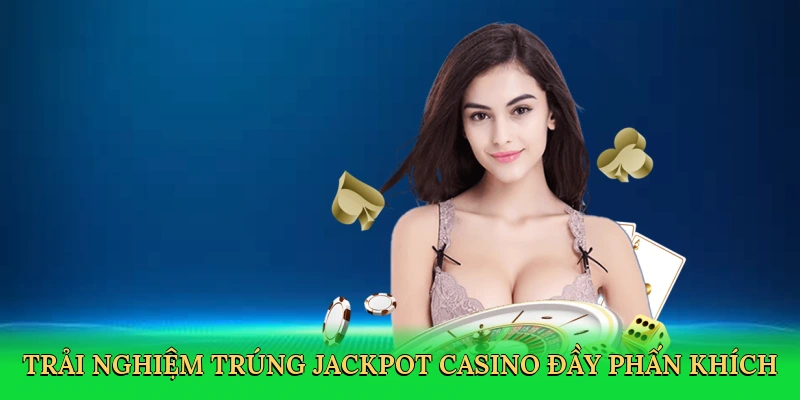 Trúng Jackpot Casino – Bí Quyết Săn Thưởng Khủng Tại RED88