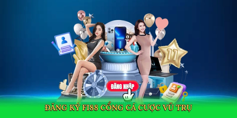 Đăng Ký FI88 – Cổng Dẫn Galactic Betting Portal Tại FI88