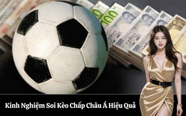 Các mức kèo chấp Châu Á thường gặp trong cá độ