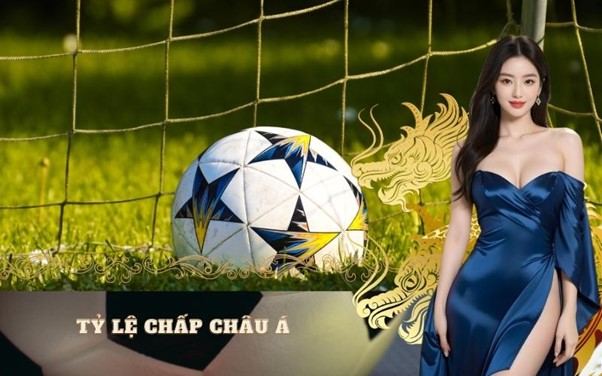Tỷ lệ chấp Châu Á