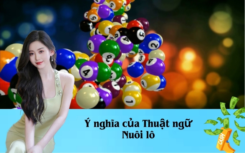 Ý nghĩa của Thuật ngữ Nuôi lô