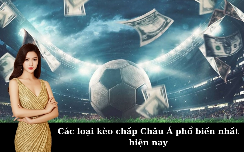 Hướng dẫn cách đọc kèo chấp Châu Á chi tiết