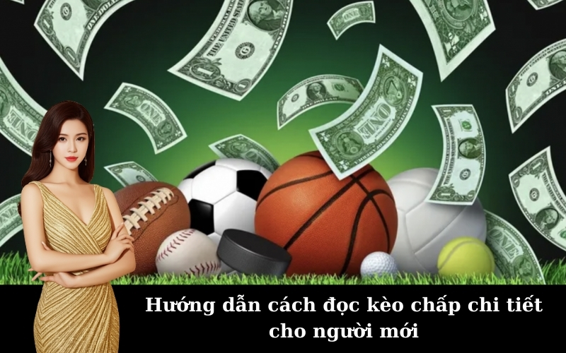 Hướng dẫn Cách đọc tỷ lệ kèo chấp chuẩn xác