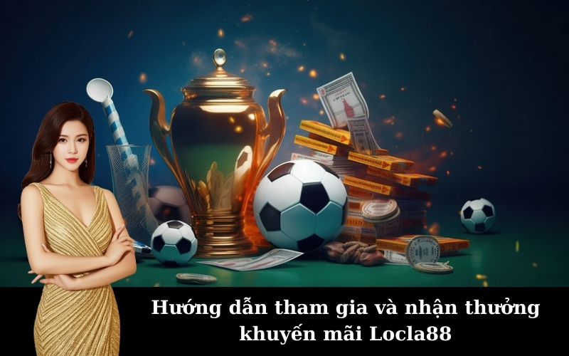 Chương trình khuyến mãi Locla88 mới nhất và hấp dẫn